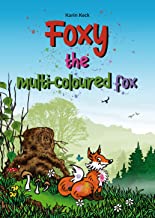 Foxy the multi-coloured fox